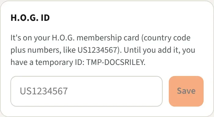 The H.O.G. ID card in your profile showing the temporary ID and the box to type yours